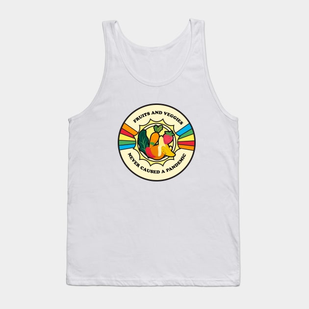 Fruits and Veggies Never Caused a Pandemic Tank Top by VeganLifestyles